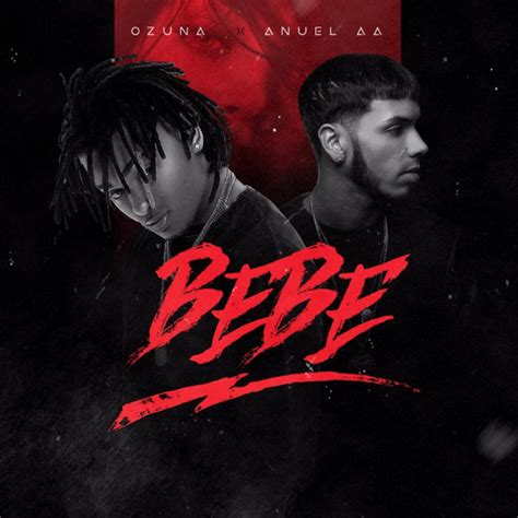 bebe anuel descargar mp3|ozuna anuel bebe lyrics.